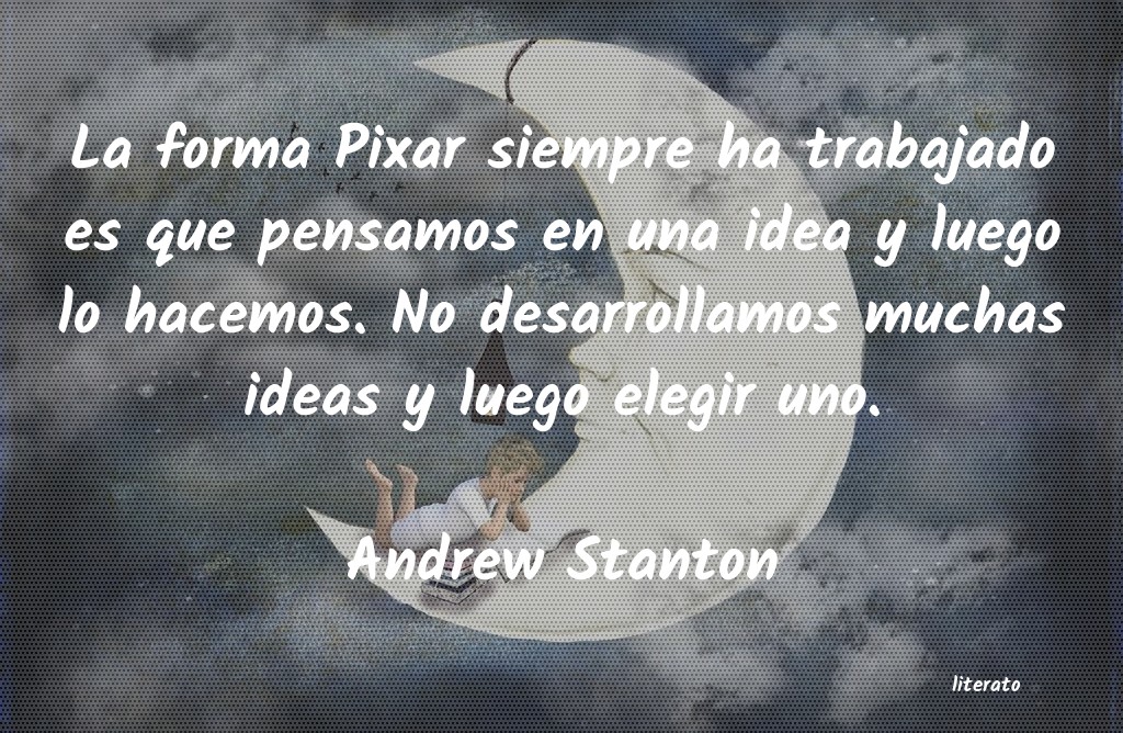 Frases de Andrew Stanton