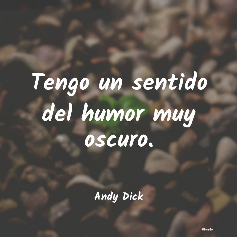 frases de Andy Dick