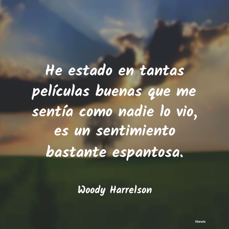 Frases de Woody Harrelson