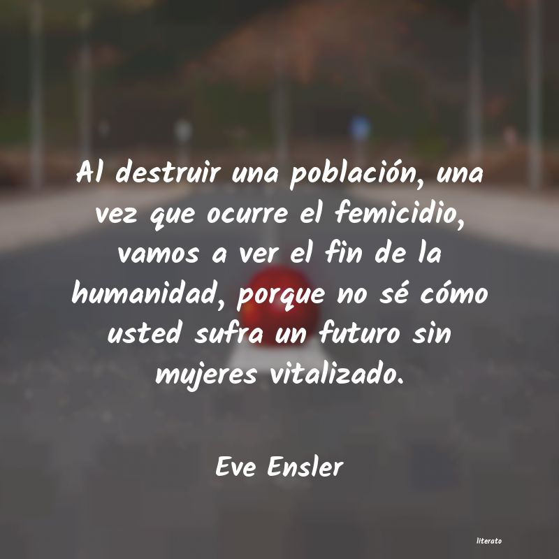 frases de Eve Ensler