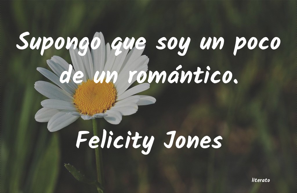 frases de Felicity Jones
