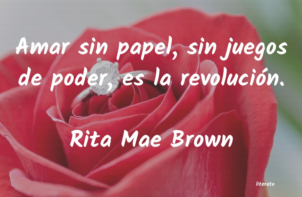 Frases de Rita Mae Brown