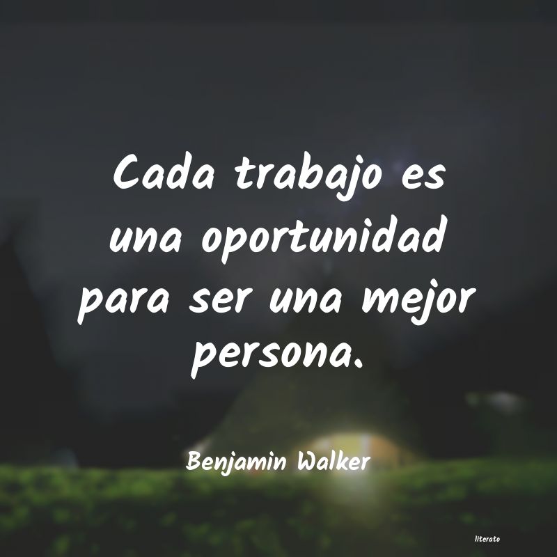 Frases de Benjamin Walker