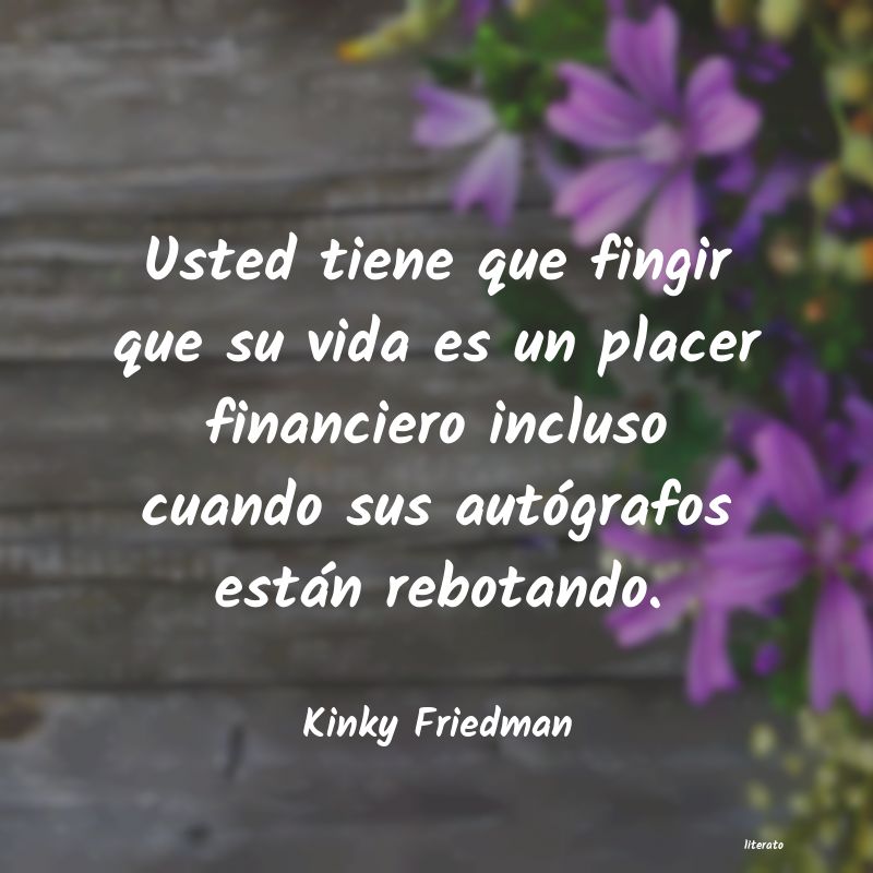 Frases de Kinky Friedman