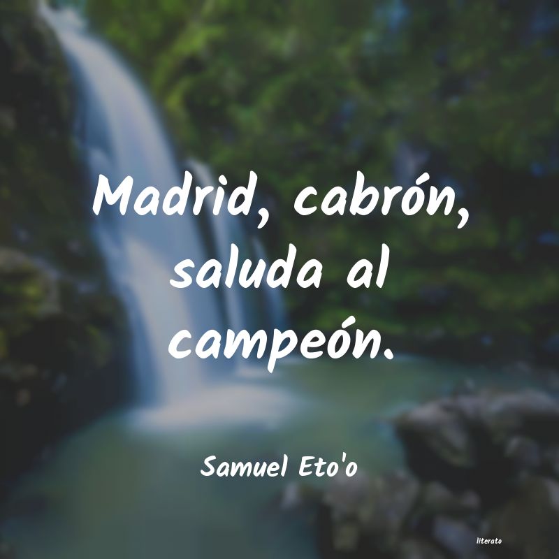 Frases de Samuel Eto'o