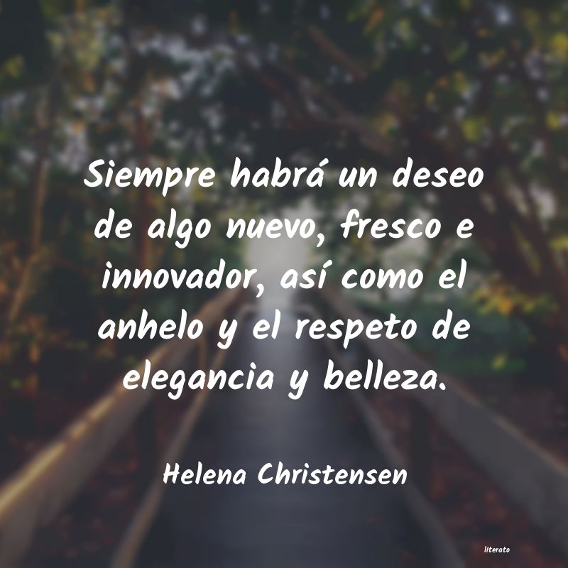 frases de Helena Christensen