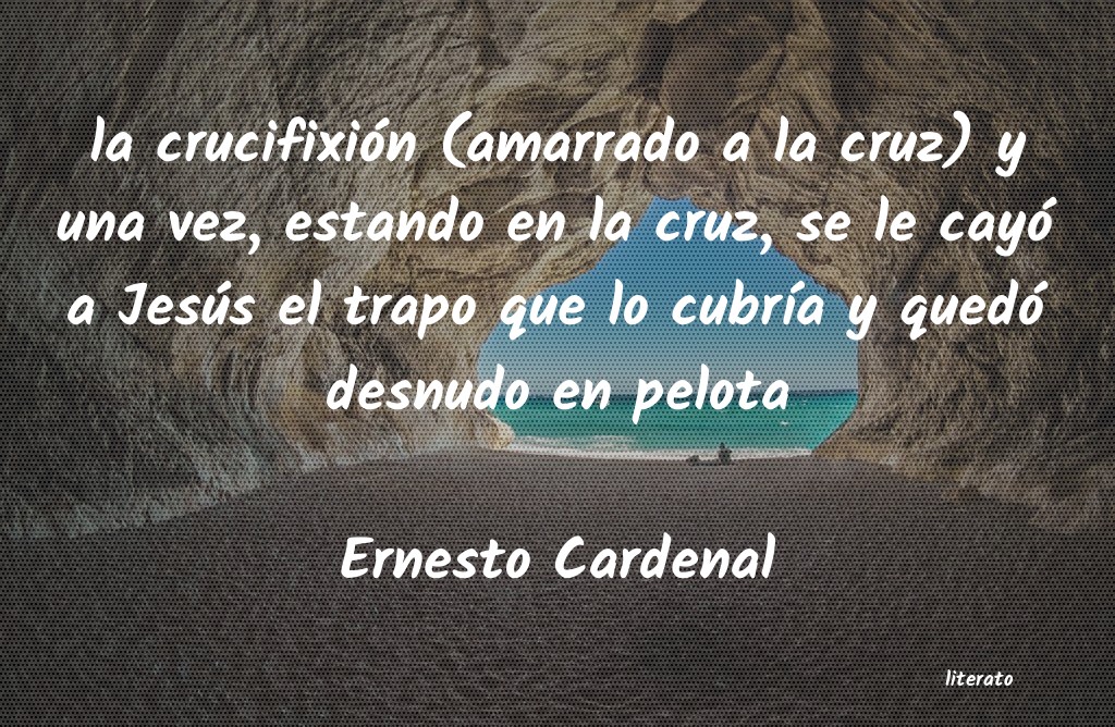 Frases de Ernesto Cardenal