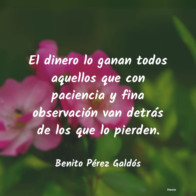 frases de Benito Pérez Galdós