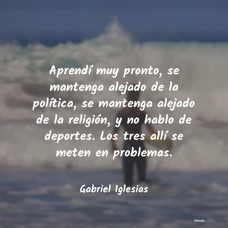 frases de Gabriel Iglesias