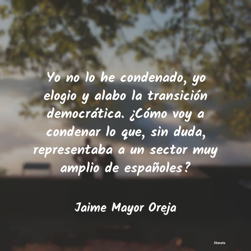 Frases de Jaime Mayor Oreja