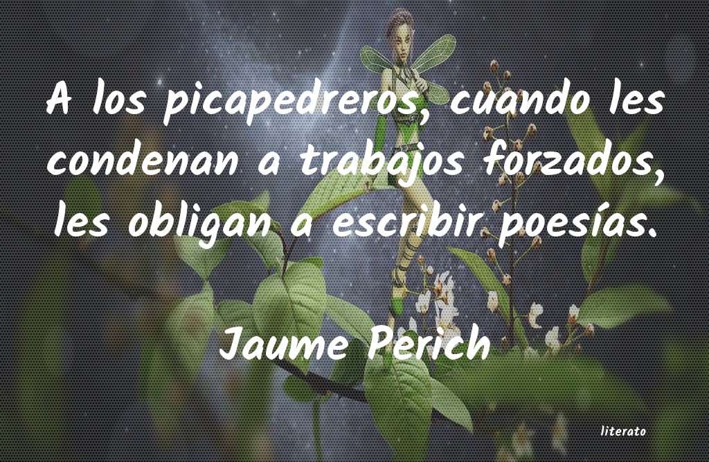 Frases de Jaume Perich