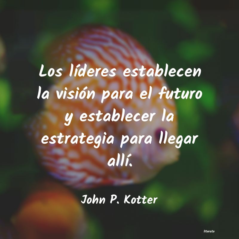 frases de John P. Kotter