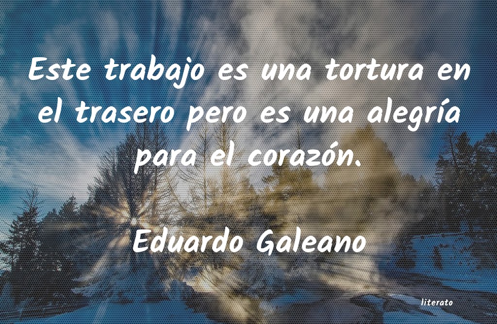 la utopÃ­a estÃ¡ en el horizonte galeano