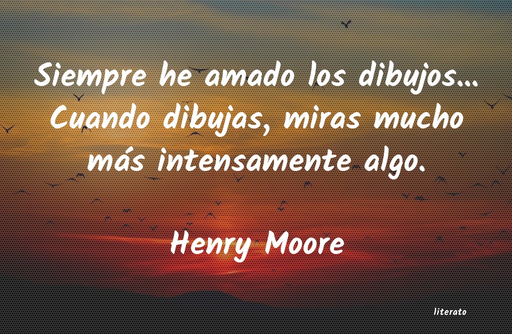 Frases de Henry Moore