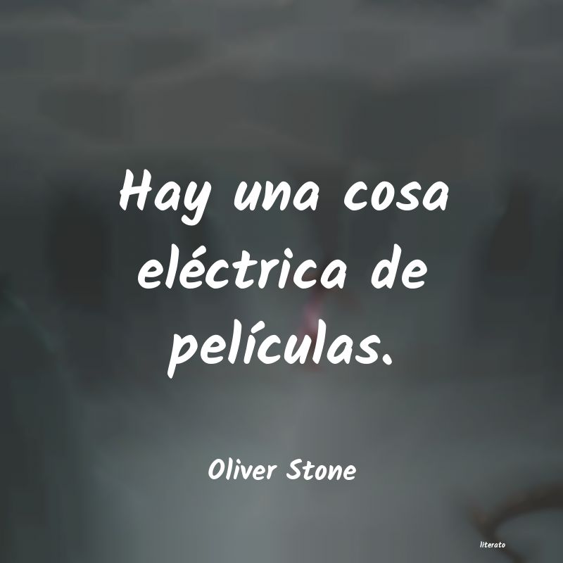frases de Oliver Stone