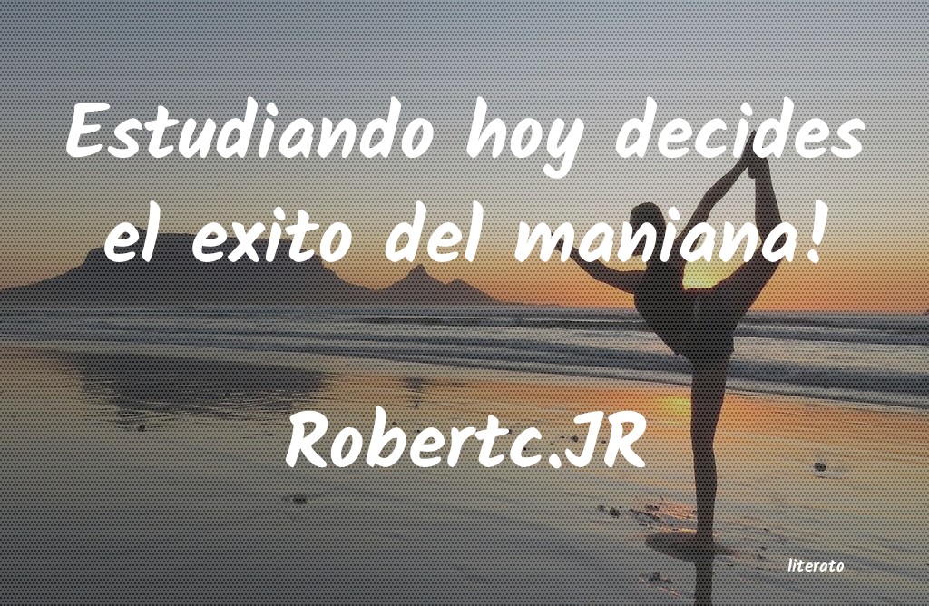 Frases de Robertc.JR