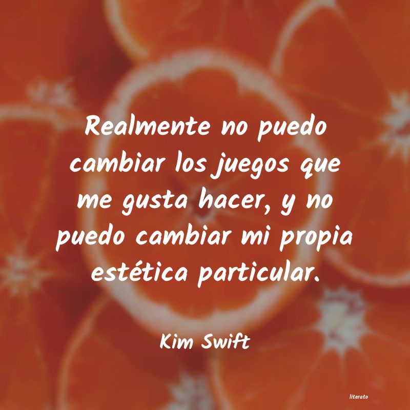 Frases de Kim Swift