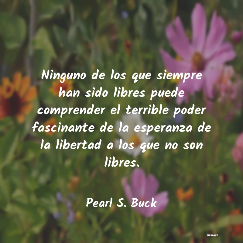 Frases de Pearl S. Buck