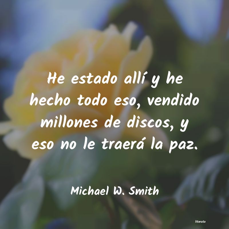 frases de Michael W. Smith