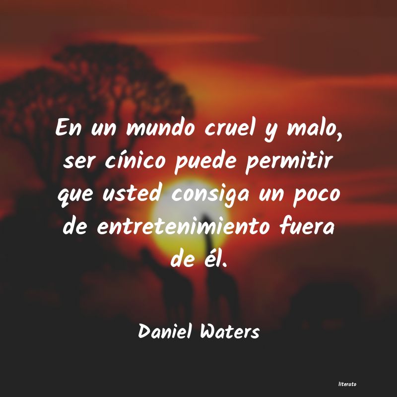 Frases de Daniel Waters