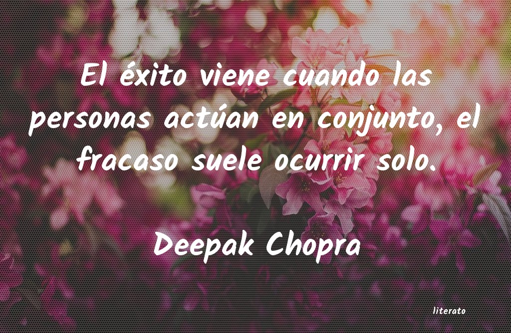 Frases de Deepak Chopra