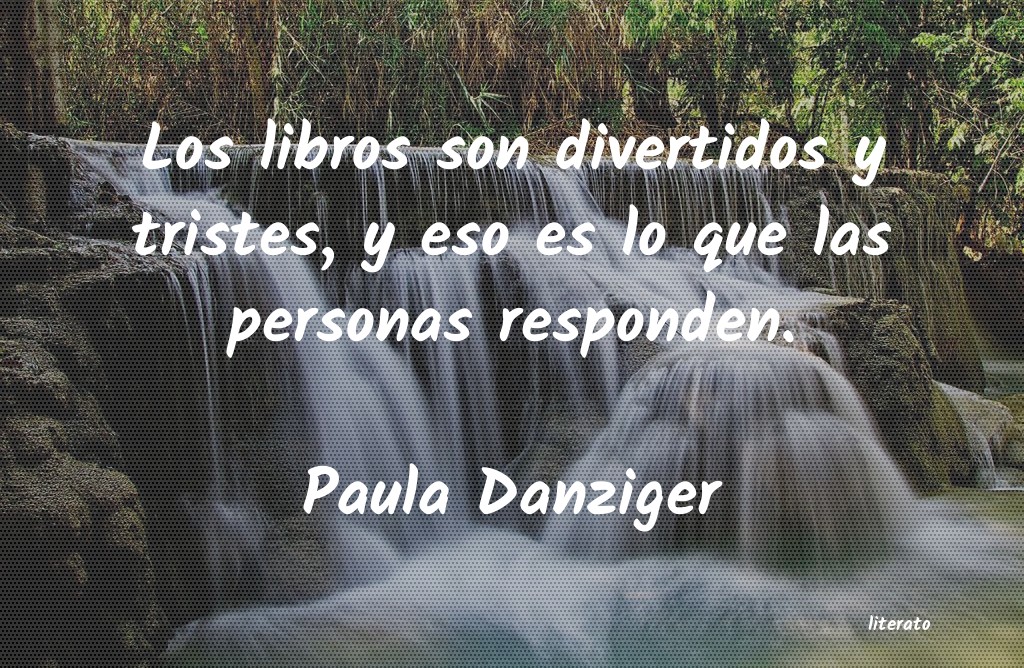 Frases de Paula Danziger