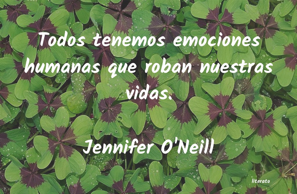 Frases de Jennifer O'Neill