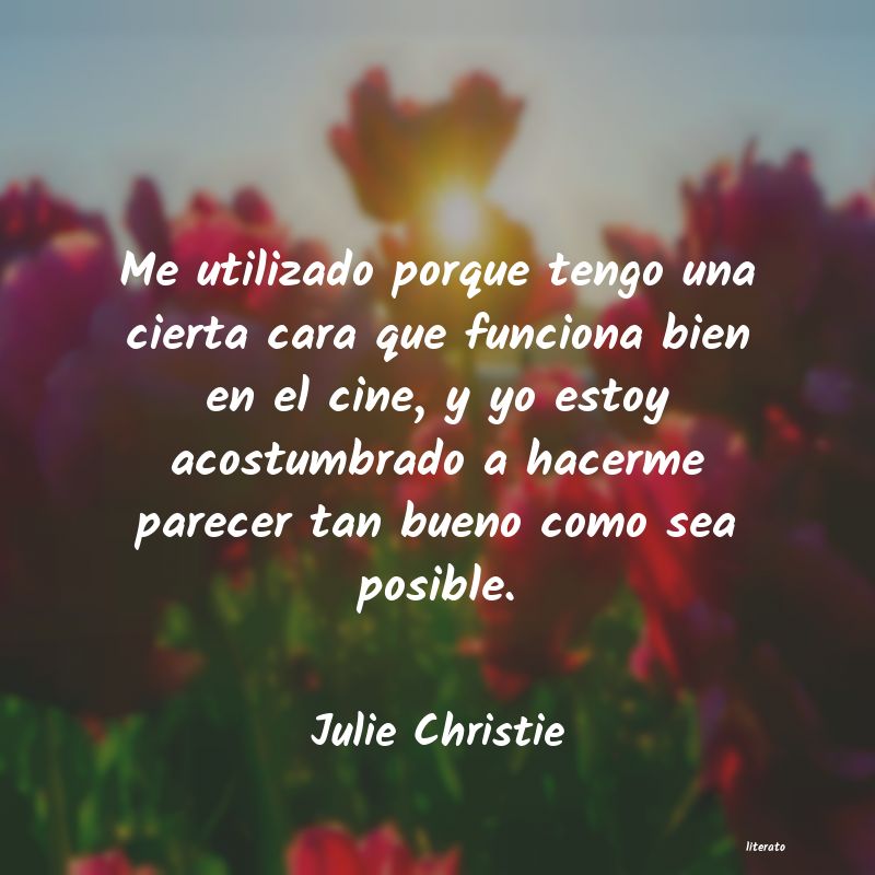 Frases de Julie Christie