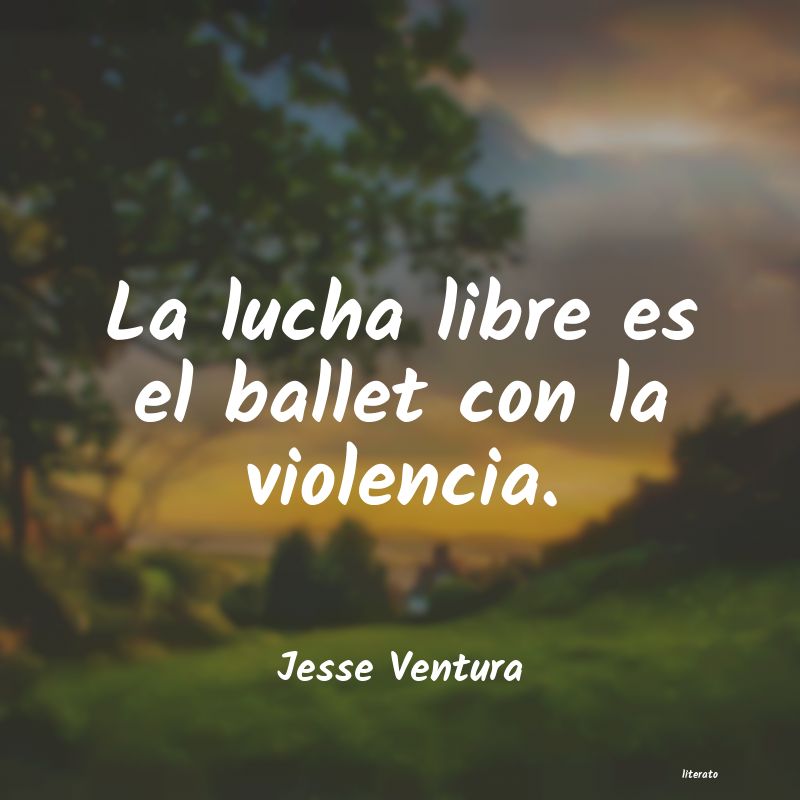 Frases de Jesse Ventura