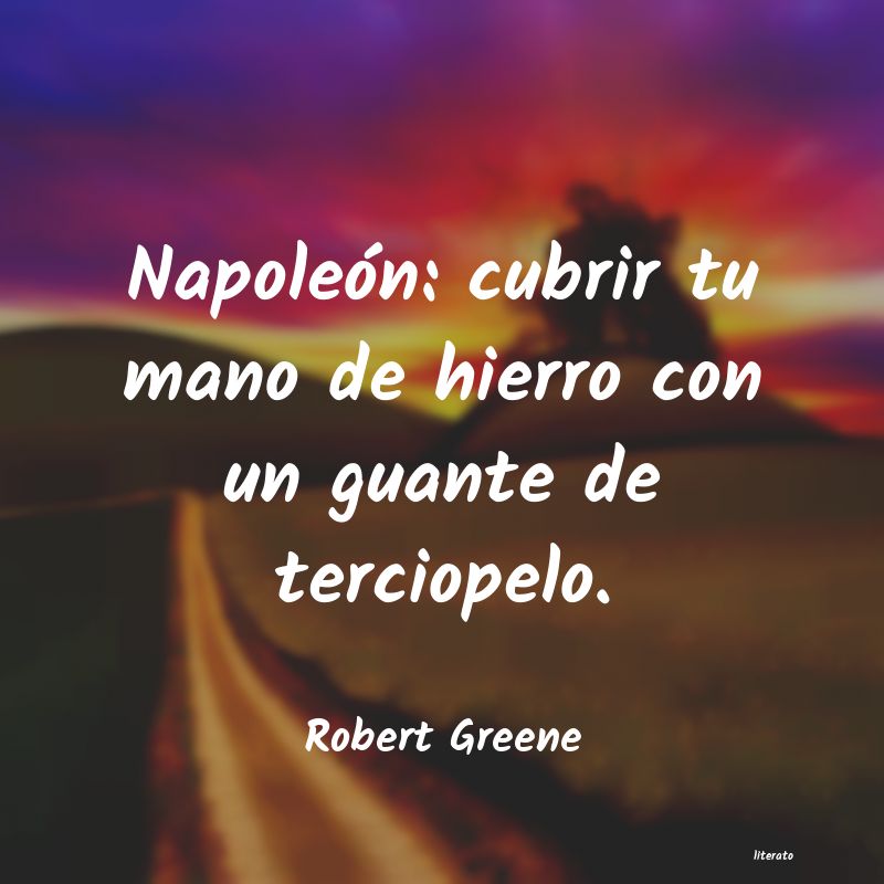 Frases de Robert Greene