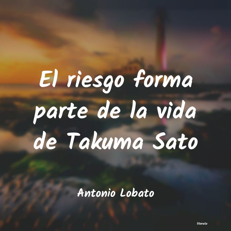 Frases de Antonio Lobato