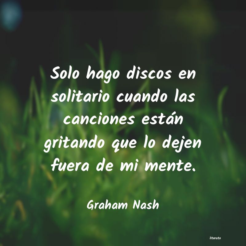 Frases de Graham Nash