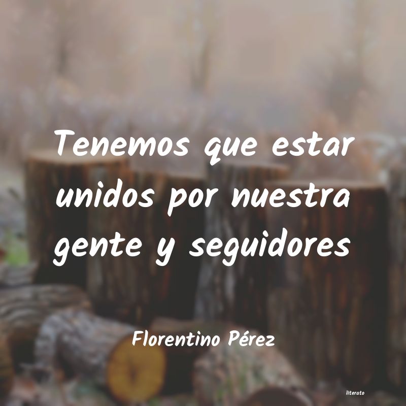 frases de Florentino Pérez