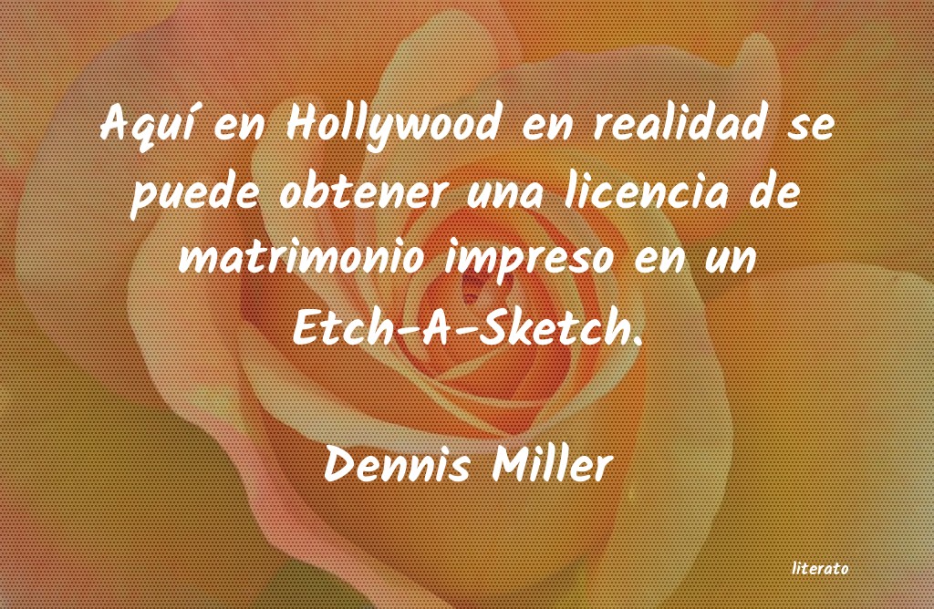 Frases de Dennis Miller