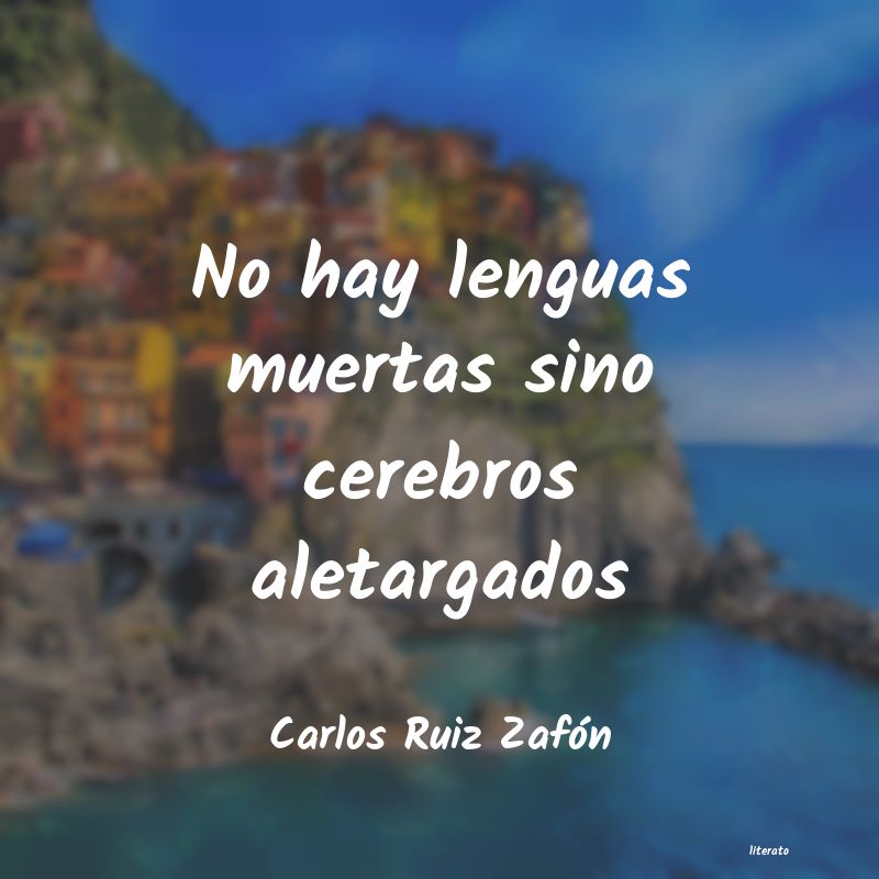 frases de Carlos Ruiz Zafón