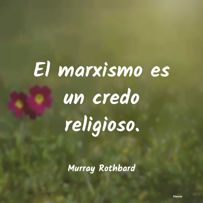 Frases de Murray Rothbard