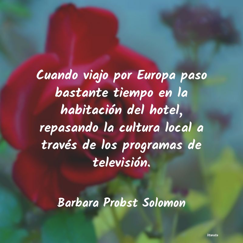 Frases de Barbara Probst Solomon