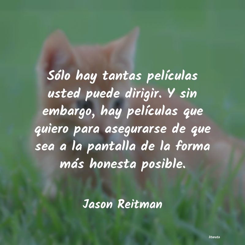 Frases de Jason Reitman