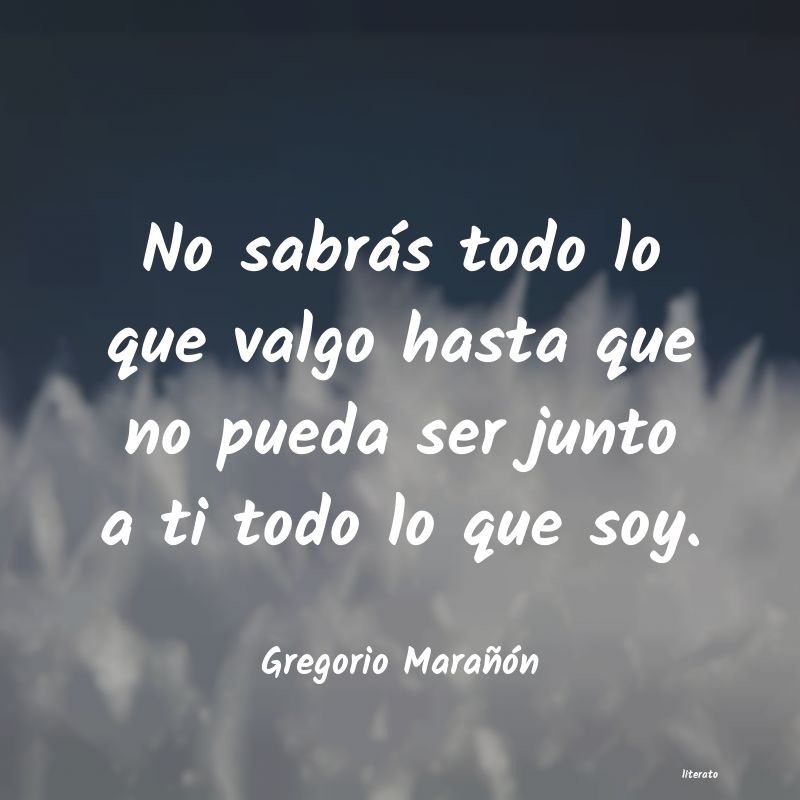 frases de Gregorio Marañón