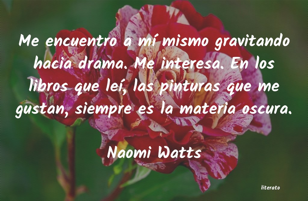 Frases de Naomi Watts