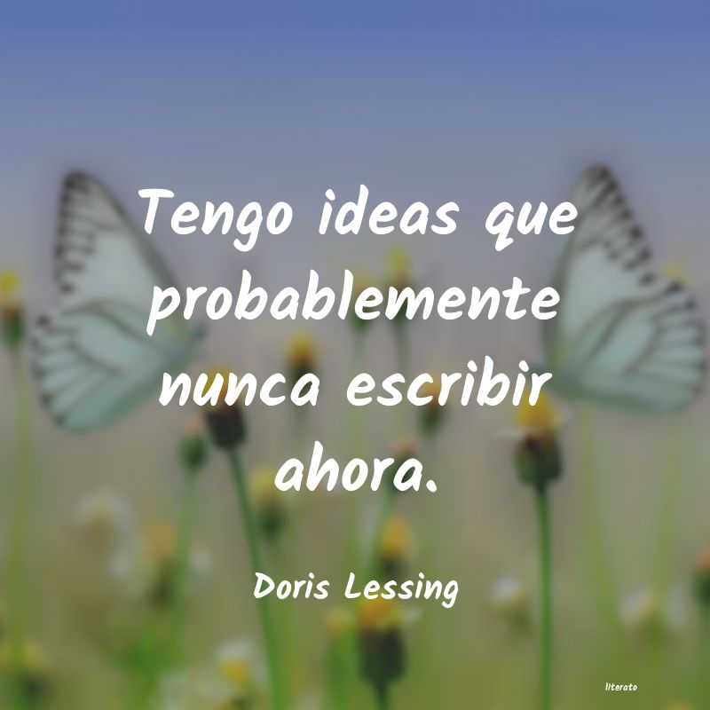 Frases de Doris Lessing