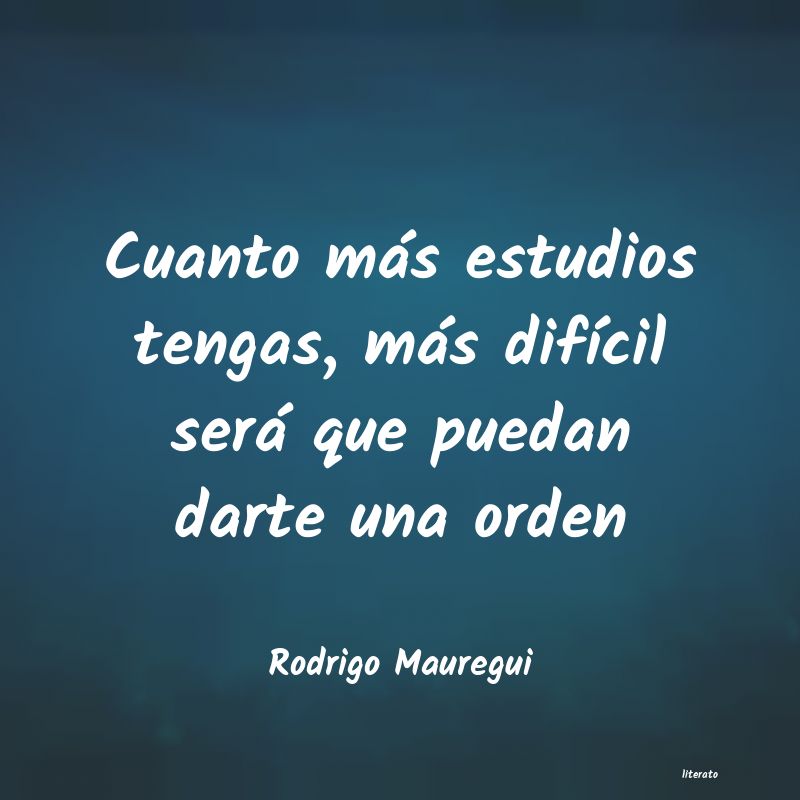 frases de Rodrigo Mauregui