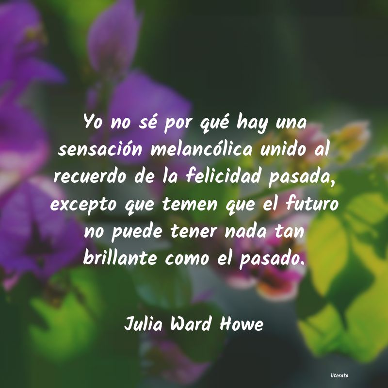 Frases de Julia Ward Howe