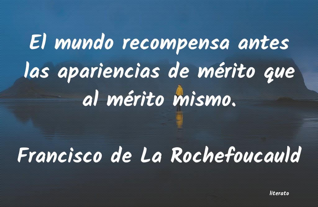 Frases de Francisco de La Rochefoucauld