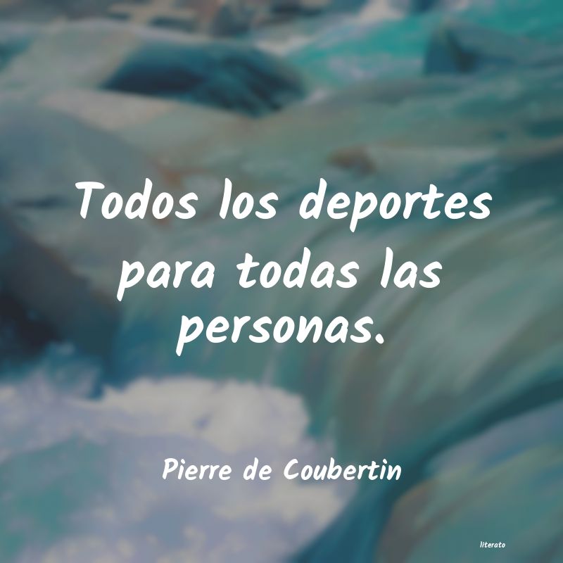 Frases de Pierre de Coubertin