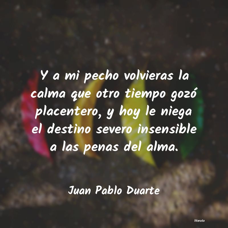 frases de Juan Pablo Duarte