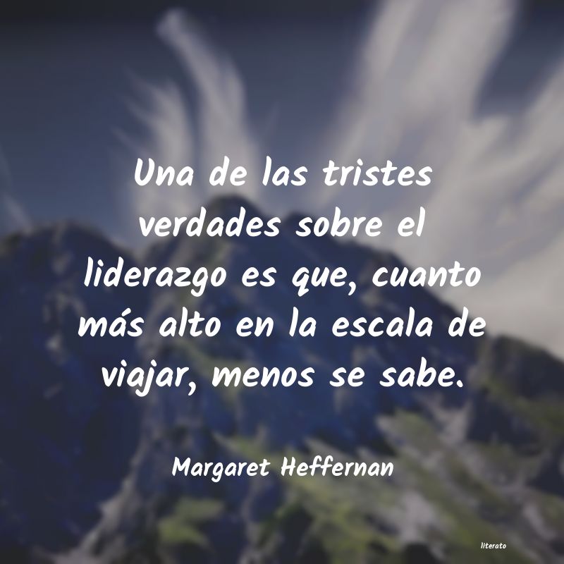 Frases de Margaret Heffernan