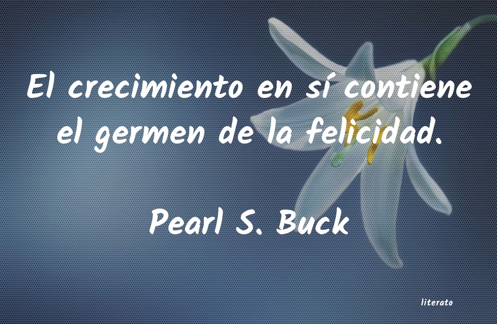 Frases de Pearl S. Buck