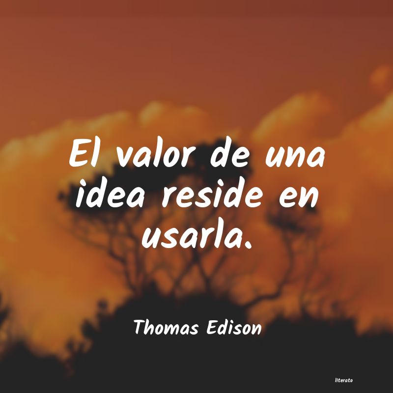 Frases de Thomas Edison