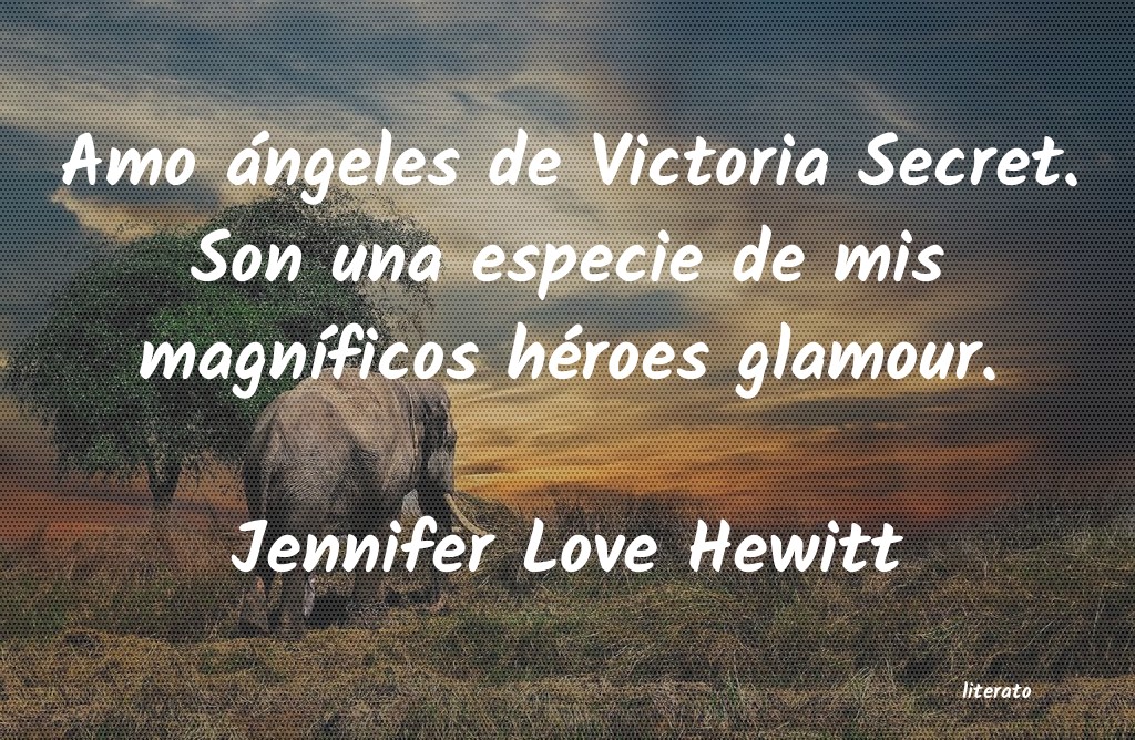 frases de Jennifer Love Hewitt